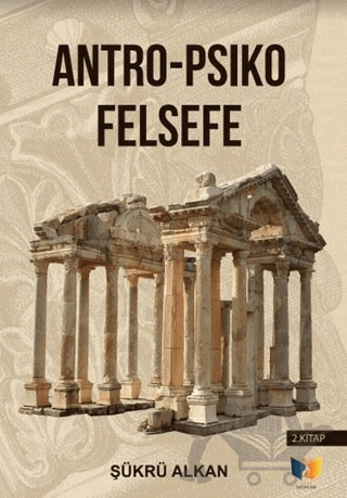 Antro - Psiko Felsefe (2. Kitap)