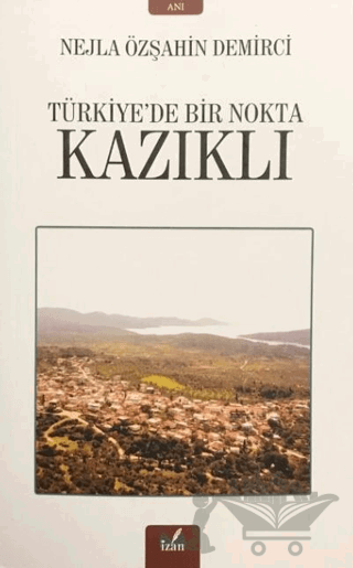 Kazıklı - Türkiye’de Bir Nokta