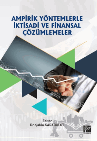 Ampirik Yöntemlerle İktisadi ve Finansal Çözümlemeler