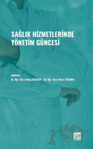 Sağlık Hizmetlerinde Yönetim Güncesi