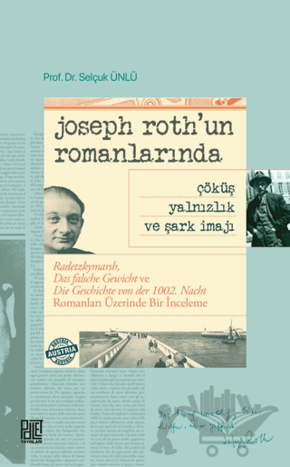 Joseph Roth’un Romanlarında Çöküş Yalnızlık Ve Şark İmajı