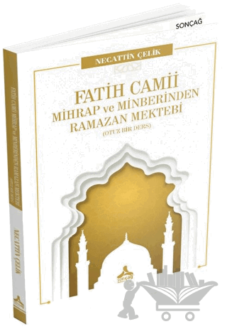 Fatih Camii Mihrap ve Minberinden Ramazan Mektebi
