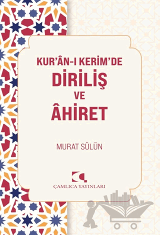 Kur'an'ı Kerimde Diriliş ve Ahiret