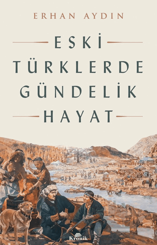 Eski Türklerde Gündelik Hayat