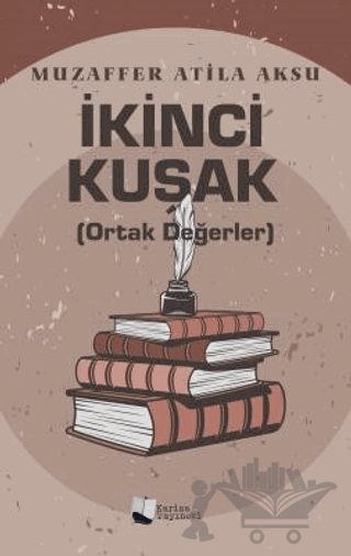 İkinci Kuşak (Ortak Değerler)