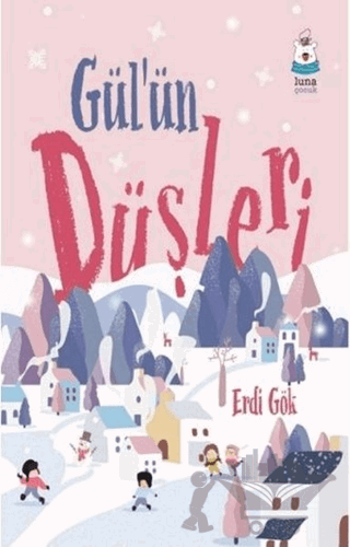Gül'ün Düşleri