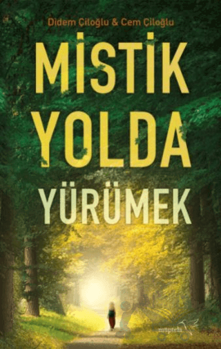Mistik Yolda Yürümek