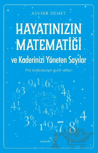 Hayatınızın Matematiği ve Kaderinizi Yöneten Sayılar