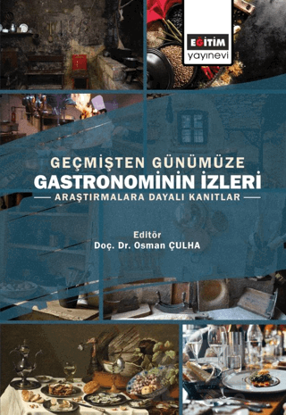 Geçmişten Günümüze Gastronominin İzleri