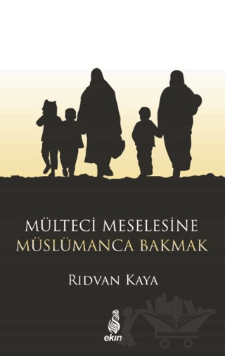 Mülteci Meselesine Müslümanca Bakmak