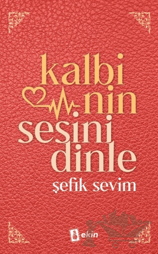 Kalbinin Sesini Dinle