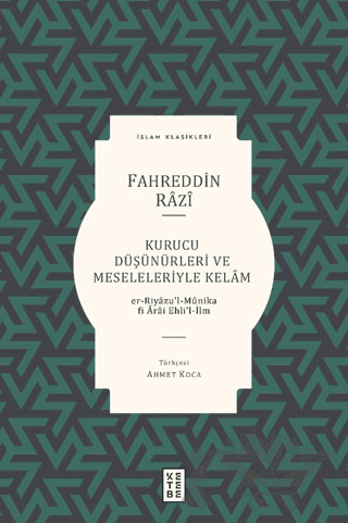 Kurucu Düşünürleri ve Meseleleriyle Kelam