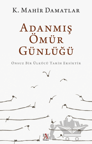 Adanmış Ömür Günlüğü