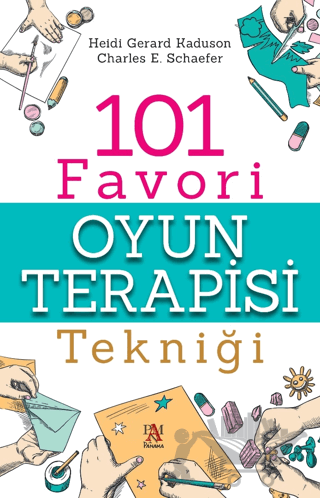 101 Favori Oyun Terapisi Tekniği