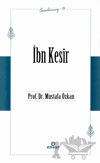 İbn Kesir (Öncülerimiz - 24)