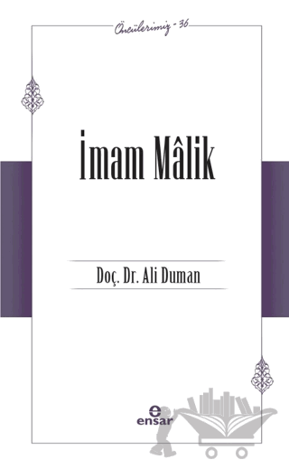 İmam Malik (Öncülerimiz - 36)