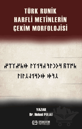 Türk Runik Harfli Metinlerin Çekim Morfolojisi