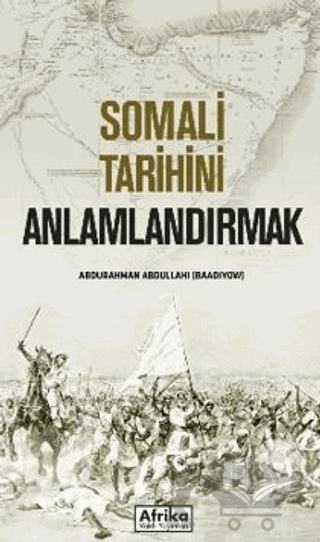 Somali Tarihini Anlamlandırmak