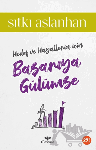 Hedef ve Hayallerin İçin Başarıya Gülümse