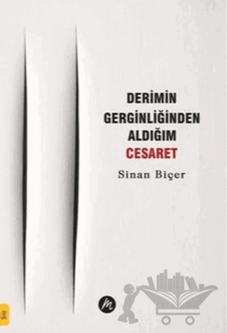 Derimin Gerginliğinden Aldığım Cesaret