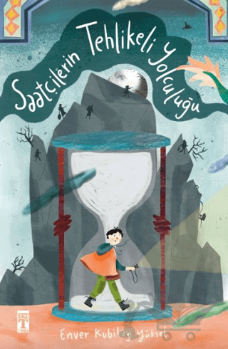 Saatçilerin Tehlikeli Yolculuğu