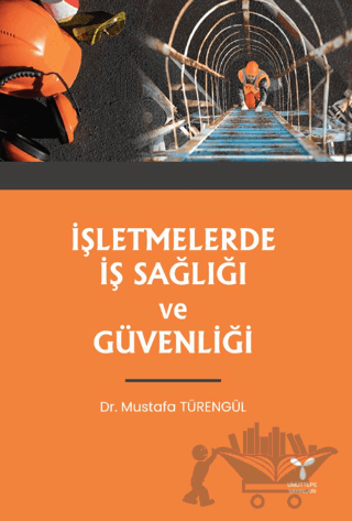 İşletmelerde İş Sağlığı ve Güvenliği