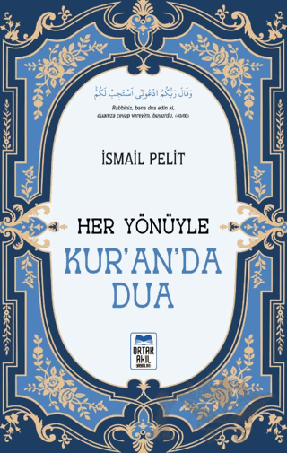 Her Yönüyle Kur’an’da Dua