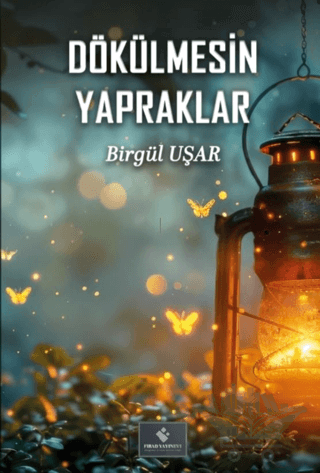 Dökülmesin Yapraklar