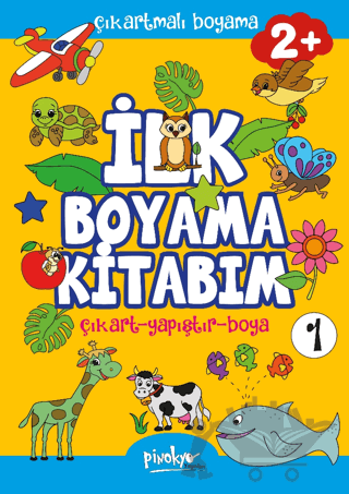 Çıkartmalı İlk Boyama Kitabım - 1 (2+ Yaş)