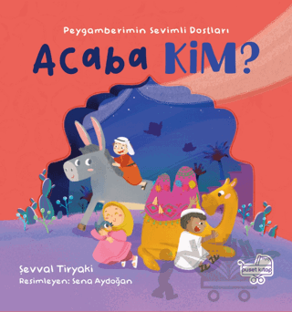 Acaba Kim Peygamberimin Sevimli Dostları
