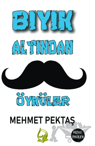 Bıyık Altından Öyküler
