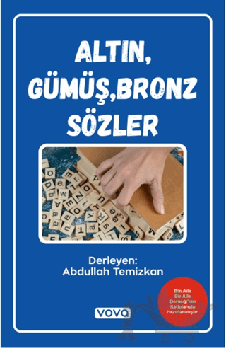 Altın, Gümüş, Bronz Sözler