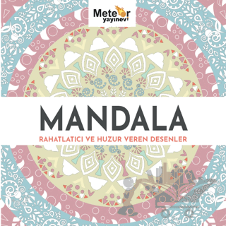 Mandala - Rahatlatıcı ve Huzur Veren Desenler