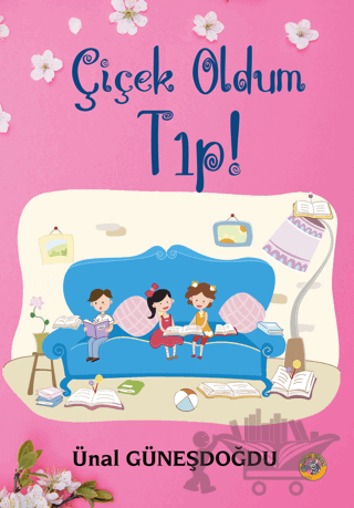 Çiçek Oldum Tıp!