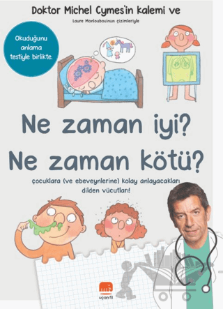 Ne Zaman İyi? Ne Zaman Kötü?
