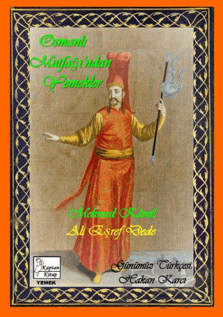 Osmanlı Mutfağı’ndan Yemekler