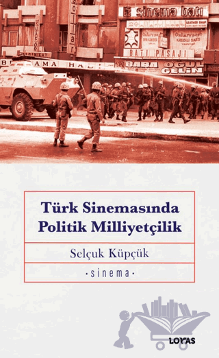 Türk Sinemasında Politik Milliyetçilik