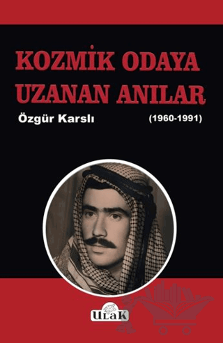 Kozmik Odaya Uzanan Anılar 1960-1991)