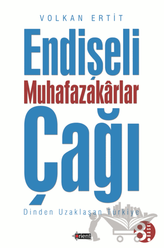 Endişeli Muhafazakarlar Çağı