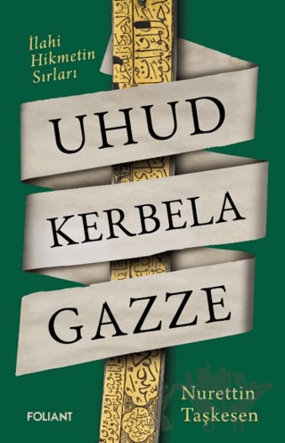 Uhud Kerbela Gazze