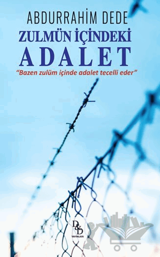 Zulmün İçinizdeki Adalet