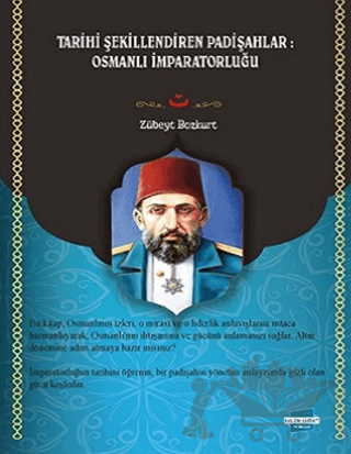 Tarihi Şekillendiren Padişahlar Osmanlı İmparatorluğu