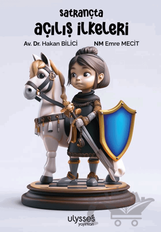 Satrançta Açılış İlkeleri
