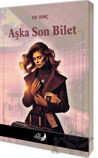 Aşka Son Bilet