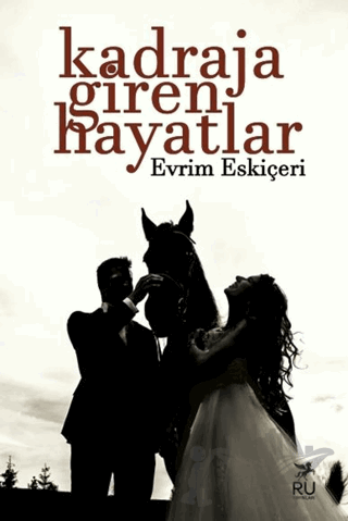 Kadraja Giren Hayatlar