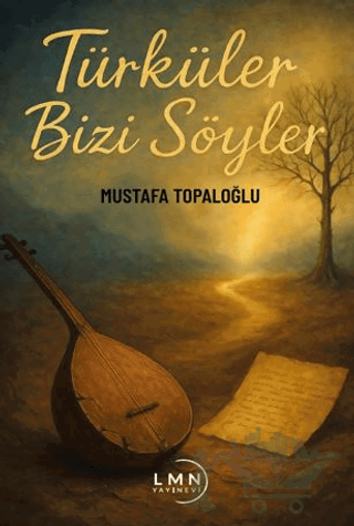 Türküler Bizi Söyler