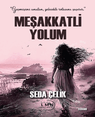 Meşakkatli Yolum