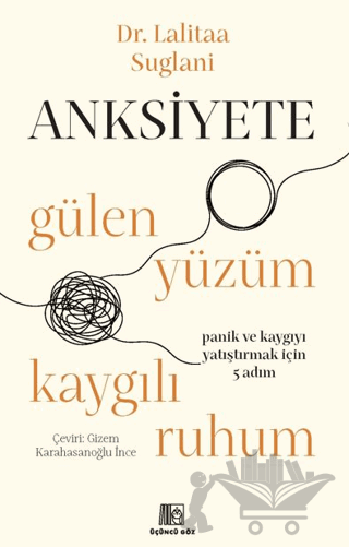 Anksiyete- Gülen Yüzüm Kaygılı Ruhum