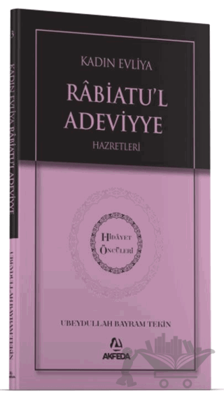 Kadın Evliya Rabiatul Adeviyye Hazretleri