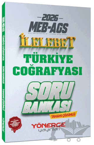 2026 MEB-AGS Türkiye Coğrafyası İlelebet Soru Bankası